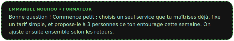 Réponse d'Emmanuel Nouhou avec des conseils concrets pour démarrer
